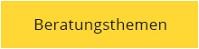 Link zur Seite Beratungsthemen Beratungsthemen